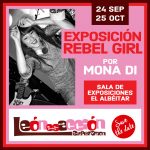 EXPOSICIÓN "REBEL GIRL" - MONA DI - LEXPLOTATION