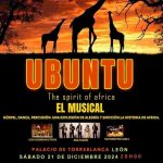 UBUNTU, THE SPIRIT OF AFRICA - EL MUSICAL