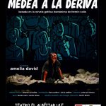 Teatro "MEDEA A LA DERIVA"