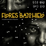 XVIII Ciclo de Cine y Derechos Humanos "FLORES BAJO EL HIELO"