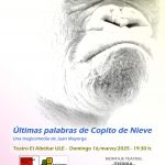 Teatro "ÚLTIMAS PALABRAS DE COPITO DE NIEVE"