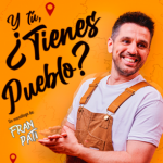 Fran Pati Y Tú ¿tienes pueblo?